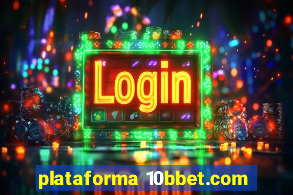 plataforma 10bbet.com